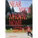 Near Your Mirror Home (Stay On)