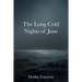 The Long Cold Nights of June