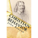 Christian Behavior: A Modern English Edition of Bunyan's Treatise on Practical Christianity