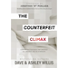 The Counterfeit Climax: Confronting the Issues That Sabotage Sex, Romance, and Relationships