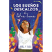 Los Sueños Descalzos de Petra Luna / Barefoot Dreams of Petra Luna