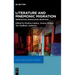Literature and Mnemonic Migration: Remediation, Translation, Reception
