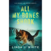 All My Bones Shook: K-9 Search & Rescue Book 8