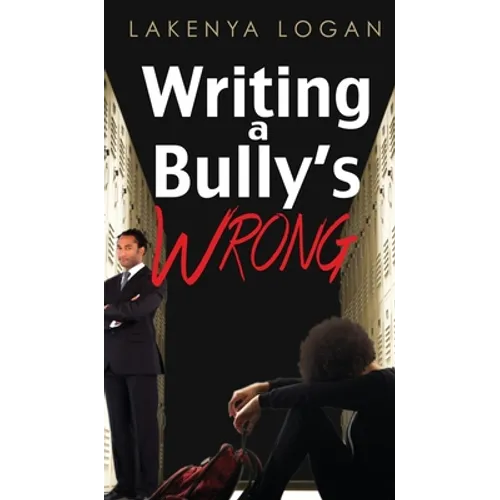 Writing a Bully's Wrong