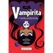 Vampirita Y La Turba Enfurecida (Vampirita 1)