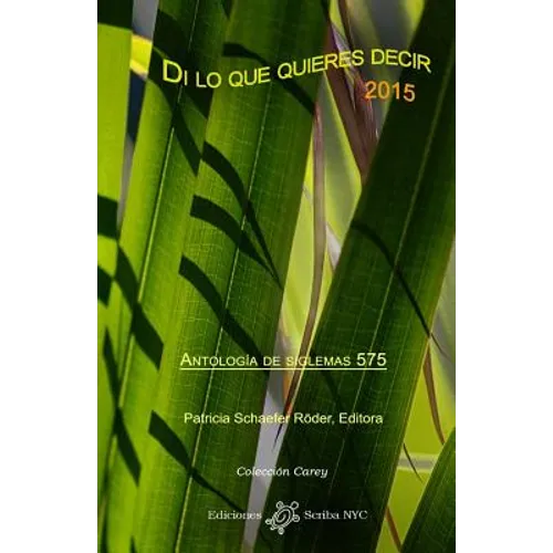 Di lo que quieres decir 2015: Antología de siglemas 575