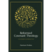 Reformed Covenant Theology: A Systematic Introduction