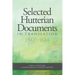 Selected Hutterian Documents in Translation, 1542-1654