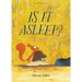 Is It Asleep?