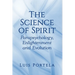 The Science of Spirit: Parapsychology, Enlightenment and Evolution