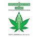 The Endocannabinoid System and Cannabis: The Perfect Partnership for Self-Regulation and Healing