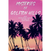 Mysteries of Golfton Hills: Crime, Psychological Suspense, and Thriller Short Stories