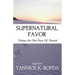 Supernatural Favor: Delays Are Not Facts Of Denial