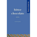 Bitter Chocolate: Stories