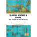 Islam and Heritage in Europe: Pasts, Presents and Future Possibilities