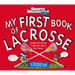 My First Book of Lacrosse: A Rookie Book