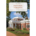 Historic Virginia: A Tour of More Than 75 of the State's Top National Landmarks