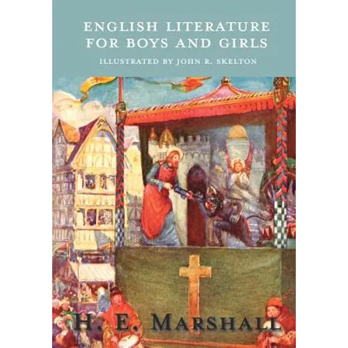 English Literature for Boys and Girls - Illustrated by John R. Skelton
