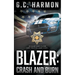 Blazer: Crash and Burn (A Cop Thriller)