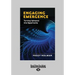 Engaging Emergence: Turning Upheaval Into Opportunity (Large Print 16pt)