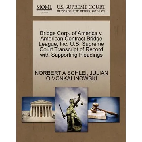 Bridge Corp. of America V. American Contract Bridge League, Inc. U.S. Supreme Court Transcript of Record with Supporting Pleadings