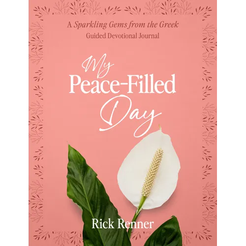 My Peace-Filled Day: A Sparkling Gems from the Greek Guided Devotional Journal