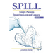 S.P.I.L.L. Single Parents Inspiring Love and Legacy