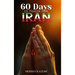 Sixty 60 Days of Prayer for Iran