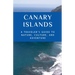 Canary Islands A Traveler's Guide to Nature, Culture, and Adventure