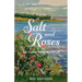 Salt and Roses: The Coastal Maine Way of Life