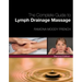 Complete Guide to Lymph Drainage Massage
