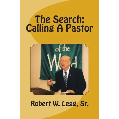 The Search: Calling A Pastor