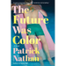 The Future Was Color