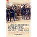 A Leicestershire Soldier in the Second Sikh War: Recollections of a Corporal of the 32nd Regiment of Foot in India 1848-49