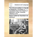 The Virtuous Orphan; Or, the Life of Marianne, Countess of *****. Translated from the French of Marivaux. in Four Volumes. Volume 2 of 4