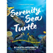 Serenity the Sea Turtle: Please Help Us Save the Oceans