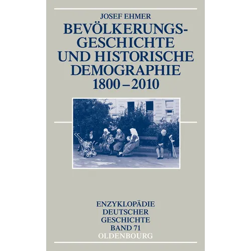 Bevölkerungsgeschichte Und Historische Demographie 1800-2010