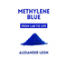 Methylene Blue: From Lab to Life