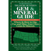 Northwest Treasure Hunter's Gem and Mineral Guide (6th Edition): Where and How to Dig, Pan and Mine Your Own Gems and Minerals