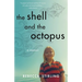 The Shell and the Octopus: A Memoir