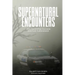 Supernatural Encounters: True Paranormal Accounts from Law Enforcement