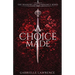 A Choice Made