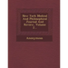 New York Medical and Philosophical Journal and Review, Volume 2...
