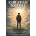 Christian Posture: Walk Tall, Stand Straight in a Crooked World - Core Doctrines: Vol. 2 (Doctrines 5-8)