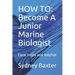 How to: Become A Junior Marine Biologist: Coral Reefs and Jellyfish