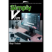 Simply Vim: A Comprehensive Guide to Mastering the Vim text-editor