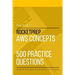 RocketPrep AWS Concepts 500 Practice Questions: Dominate Your Certification Exams and Interviews