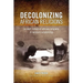 Decolonizing African Religion: A Short History of African Religions in Western Scholarship