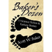Baker's Dozen: 13 Science Fiction & Fantasy Stories