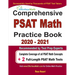 Comprehensive PAST Math Practice Book 2020 - 2021: Complete Coverage of all PSAT Math Concepts + 2 Full-Length PSAT Math Tests